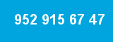 952 915 67 47 952 915 67 47